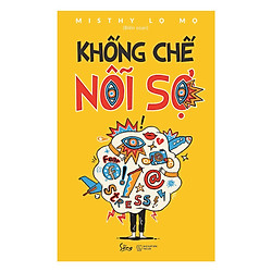 Khống Chế Nỗi Sợ – Tặng kèm sổ tay