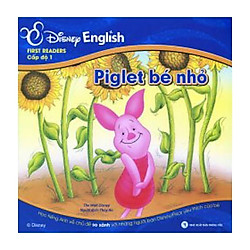 First Readers Cấp Độ 1 – Piglet Bé Nhỏ (Tái Bản 2017)