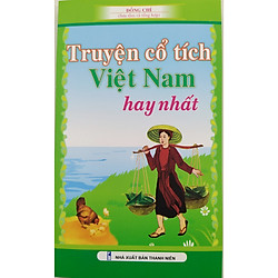 Truyện cổ tích việt nam hay nhất ( Đồng chí)