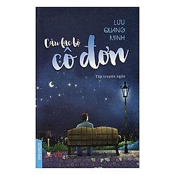 Câu Lạc Bộ Cô Đơn (Bìa Cứng)