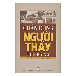 Chân Dung Người Thầy Thế Kỷ XX