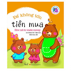 Giáo Dục FQ Cho Trẻ: Để Không Tốn Tiền Mua