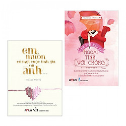 Combo sách tình yêu hay :Em muốn có một cuộc tình già với anh + Làm thế nào để ngoại tình