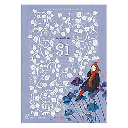 Si – Sách Tranh Dành Cho Độc Giả Tự Viết Lời