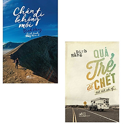 Combo Chân Đi Không Mỏi + Quá Trẻ Để Chết