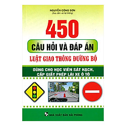 Luật Giao Thông Đường Bộ – 450 Câu Hỏi Và Đáp Án 