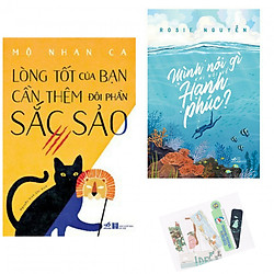 Combo Lòng Tốt Của Bạn Cần Thêm Đôi Phần Sắc Sảo + Mình Nói Gì Khi Nói Về Hạnh Phúc? – Tặ