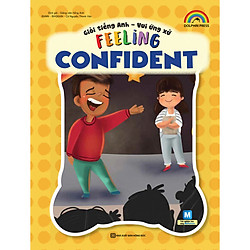 Giỏi tiếng Anh – Vui ứng xử – Feeling Confident