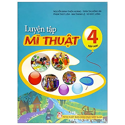 Luyện Tập Mĩ Thuật 4 – Tập 2