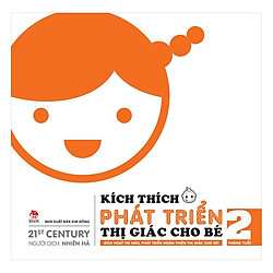 Kích Thích Phát Triển Thị Giác Cho Bé – 2 Tháng Tuổi (Tái Bản 2018)