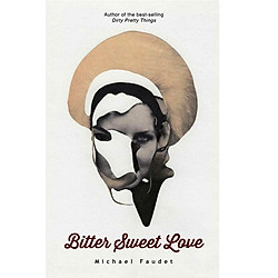 Bitter Sweet Love (Michael Faudet)