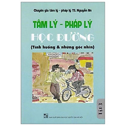 Tâm Lý – Pháp Lý Học Đường – Tình Huống Và Những Góc Nhìn – Tập 3