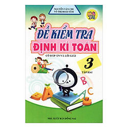 Đề Kiểm Tra Định Kì Toán Lớp 3 (Tập 2)