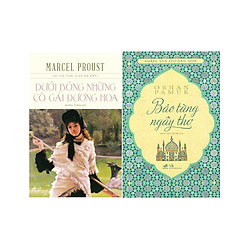 Combo Dưới Bóng Những Cô Gái Đương Hoa + Bảo Tàng Ngây Thơ (Tái Bản 2017)