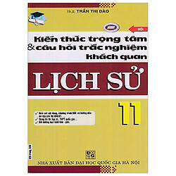 Kiến Thức Trọng Tâm Và Câu Hỏi Trắc Nghiệm Khách Quan Lịch Sử 11