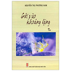 Gửi Vào Khoảng Lặng – Thơ