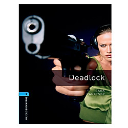 Oxford Bookworms Library (3 Ed.) 5: Deadlock