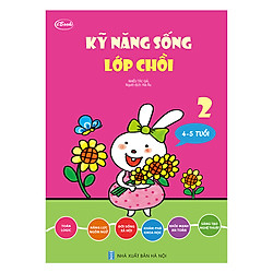 Sách Kỹ Năng Sống (4-5 Tuổi)  – Lớp Chồi 2