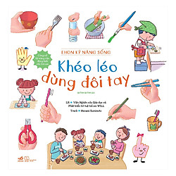 Ehon Kỹ Năng Sống – Khéo Léo Dùng Đôi Tay
