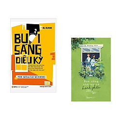 Combo Kỹ Năng Sống: Buổi Sáng Diệu Kỳ + Ban Công Nhà Nọ Có Hạnh Phúc Vừa Rơi