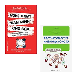 Combo Nghệ Thuật “Bán Mình” cho Sếp + Bậc Thầy Giao Tiếp Nhiếp Phục Công Sở