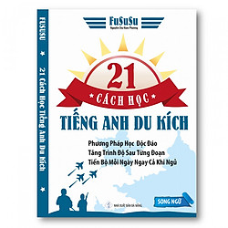 21 Cách Học Tiếng Anh Du Kích – FuSuSu (Song ngữ)