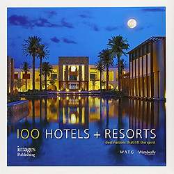 100 Hotels + Resorts