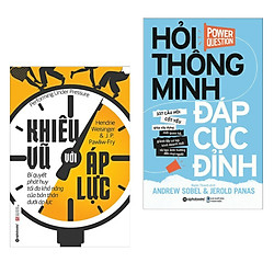 Combo Sách Tư Duy Kỹ Năng Sống Hay : Khiêu Vũ Với Áp Lực + Hỏi Thông Minh Đáp Cực Đỉnh –