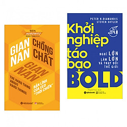 Combo sách kinh tế hay : Gian nan chồng chất gian nan + Khởi nghiệp táo bạo – Tặng kèm bo