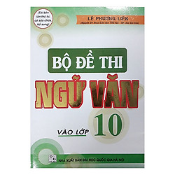Bộ Đề Thi Ngữ Văn Vào Lớp 10