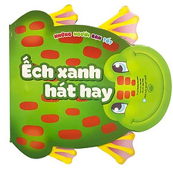 Những Người Bạn Tốt – Ếch Xanh Hát Hay