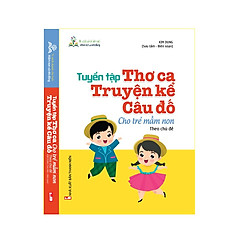 Tuyển tập Thơ ca, Truyện kể, Câu đố cho trẻ mầm non