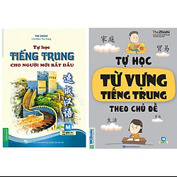 Combo 2 cuốn Tự Học Tiếng Trung Cho người Mới Bắt Đầu+ Tự Học Từ Vựng Tiếng Trung Theo ch