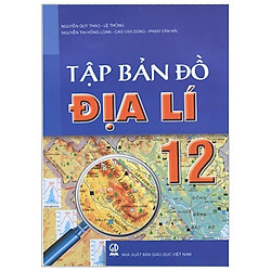 Tập Bản Đồ Địa Lí 12