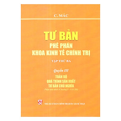 Tư bản: Phê phán khoa kinh tế chính trị (tập thứ ba) – Quyển III: Toàn bộ quá trình sản x