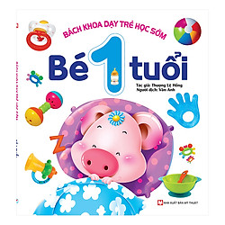 Bách Khoa Dạy Trẻ Học Sớm- Bé 1 Tuổi