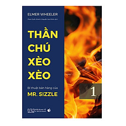 Thần chú Xèo Xèo – Bí thuật bán hàng của Mr. Sizzle (Tập 1)