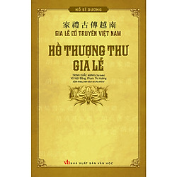 Hồ Thượng Thư Gia Lễ – Hồ Sĩ Dương