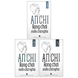 Combo Rong Chơi Miền Chữ Nghĩa Tập – An Chi: Tập 1 + Tập 2 + Tập 3 (Bộ 3 Tập)