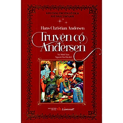 Cuốn chuyện được trẻ em khắp năm châu đón nhận:  Truyện Cổ Andersen (Bìa Cứng)