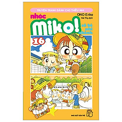 Nhóc Miko! Cô Bé Nhí Nhảnh – Tập 16 (Tái Bản 2020)