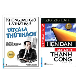 Combo Sách Kĩ Năng Kinh Doanh: Không Bao Giờ Là Thất Bại! Tất Cả Là Thử Thách ( tái bản 2