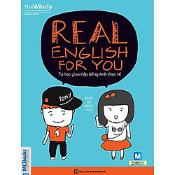 Real English For You – Tự Học Giao Tiếp Tiếng Anh Thực Tế (Tặng Thước Đo Thị Lực, Chiều C