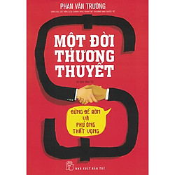 Một Đời Thương Thuyết (Tái Bản)