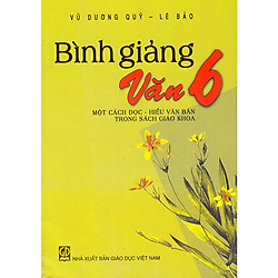 Bình giảng văn 6