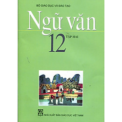 Ngữ Văn Lớp 12 (Tập 2)