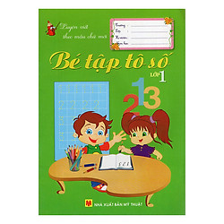 Luyện Viết Theo Mẫu Chữ Mới – Bé Tập Tô Số Lớp 1