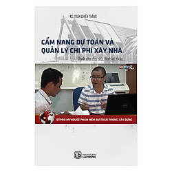Cẩm Nang Dự Toán Và Quản Lý Chi Phí Xây Nhà
