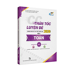 Thần tốc luyện đề thi THPT quốc gia 2020 môn Toán tập 1