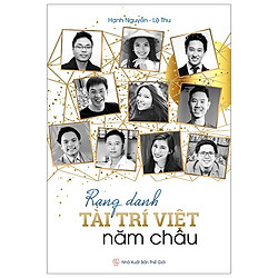 Rạng Danh Tài Trí Việt Năm Châu